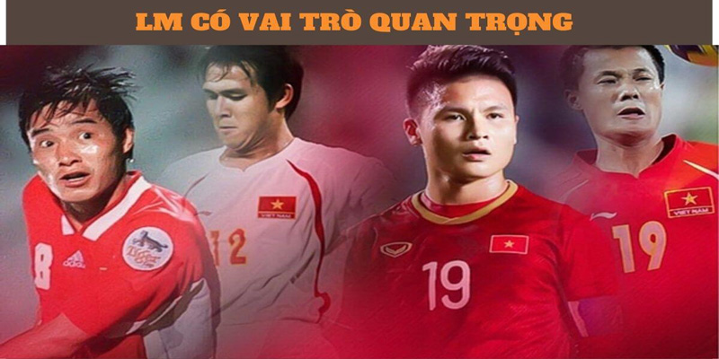 Vai trò của lw trong bóng đá