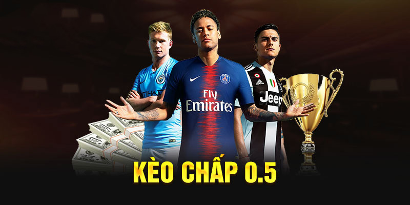 Định nghĩa kèo chấp 0 5