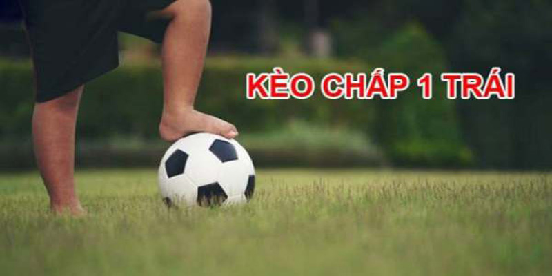 Cách tính tiền kèo chấp 1 trái dễ hiểu 